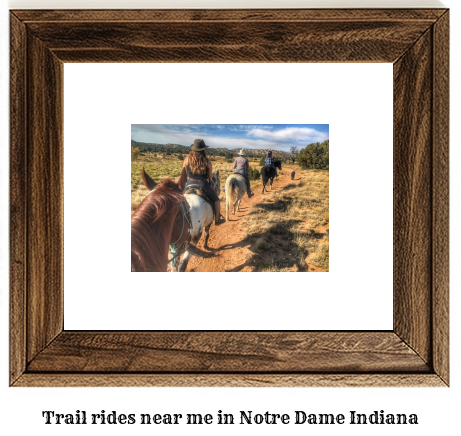 trail rides near me in Notre Dame, Indiana